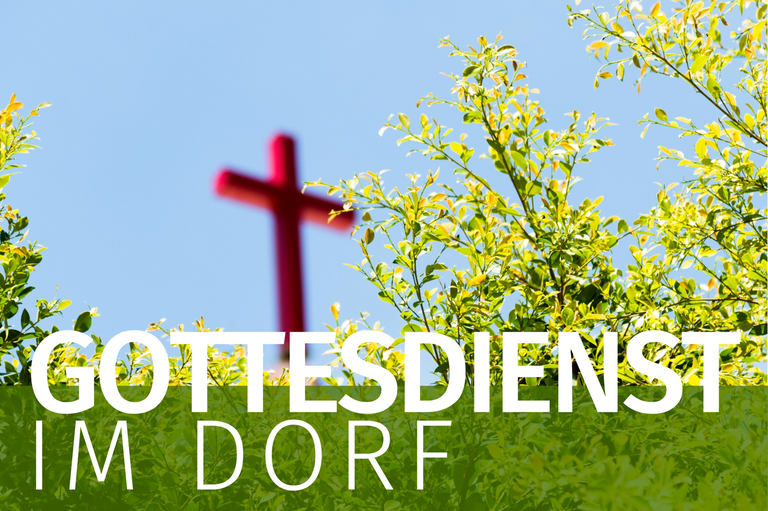 Einladung zum Gottesdienst im Dorf