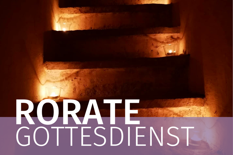 Einladung zu den Rorate-Gottesdiensten
